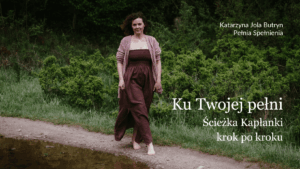 Ku Twojej Pełni. Ścieżka Kapłanki Ziemi krok po kroku